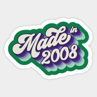 Made in 2008 Sticker